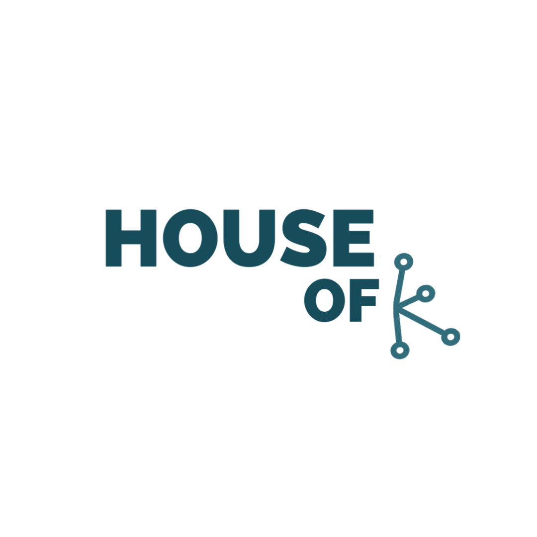 House of K